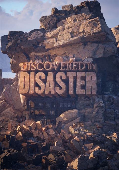 Discovered By Disaster Experts