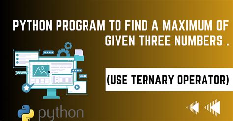 Maximum Of Three Numbers In Python