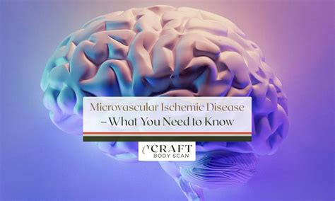 Microvascular Ischemic Disease