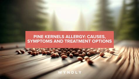 Pine Kernels Allergy